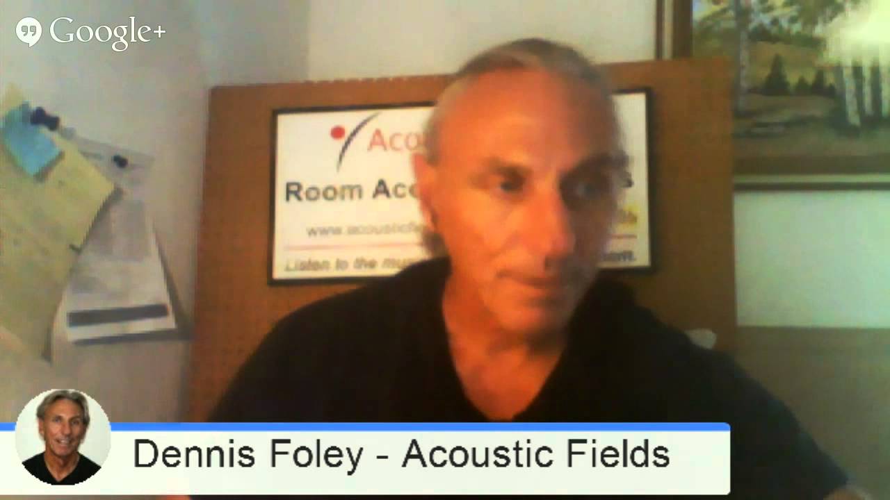 Acoustic Fields Acoustic Treatment Google Hangout #7