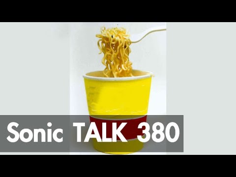 Sonic TALK 380 – Noodling Gives You Wings – YouTube